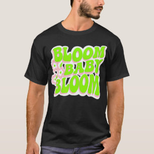T-shirt Bloom Baby Bloom Fun Retro Graphisme