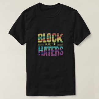 T-shirt Bloquer les détracteurs