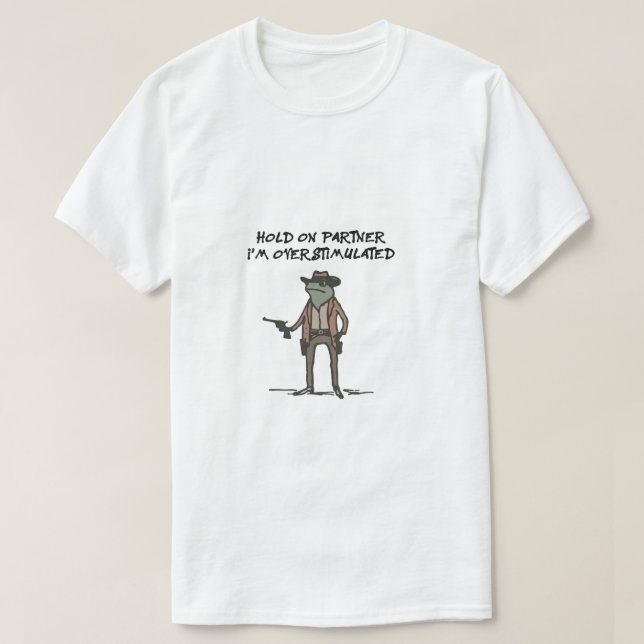 T-shirt Bloquer Sur Le Partenaire Im Surstimulé (Design devant)