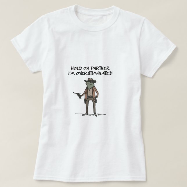 T-shirt Bloquer Sur Le Partenaire Im Surstimulé (Design devant)