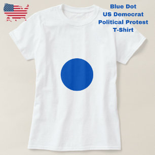 T-shirt Blue Dot Anti Trump Manifestation politique démocr