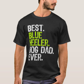 T-shirt Blue Heeler Chien Papa Fêtes des pères Amoureux de