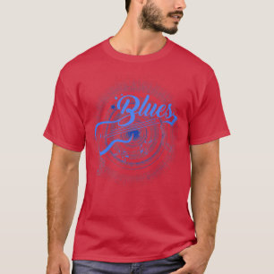 T-shirt Blues Music Musician Guitar Player Funny Gifts122