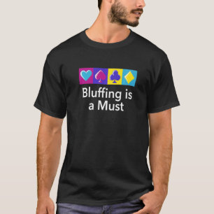 T-shirt Bluff Est Un Poker À Ne Pas Manquer Dire Joueur Po