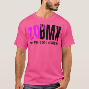 T-shirt Bmx Ride Trails Et Souriez Sur Bmx Dirt