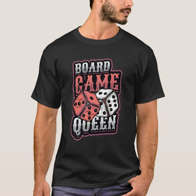 T-shirt Board Game Queen Dice Tabletop Board Game Player   (Devant)
