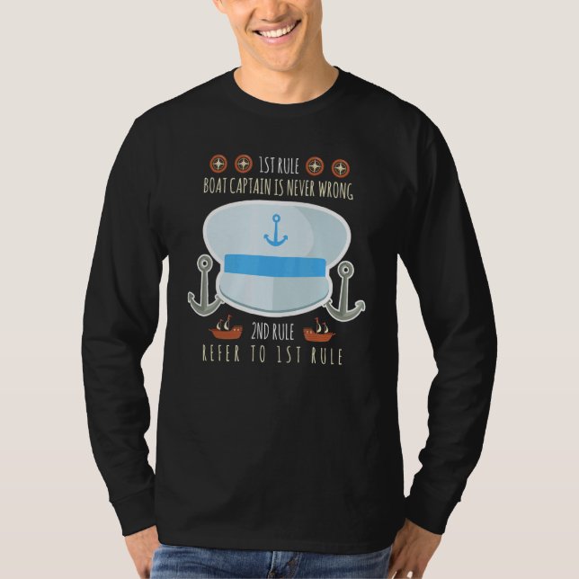 T-shirt Boat Captain is Never Wrong Boat Captain Boating (Devant)