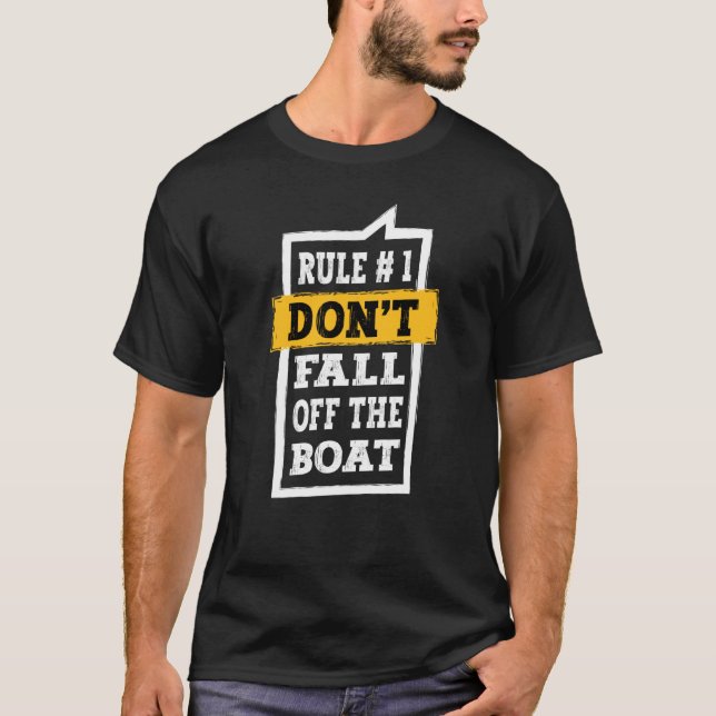 T-shirt Boating Cruise Captain Rule 1 Don't Fall Off The B (Devant)