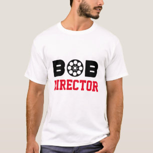 T-shirt Bob Director