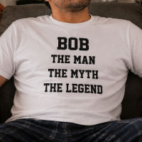 Bob l'homme le mythe la légende Nom drôle Cadeau