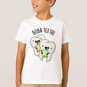 T-shirt Boba Teeth amusant Boba Tea Pun