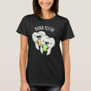 T-shirt Boba Teeth drôle Boba Tea Pun Dark BG