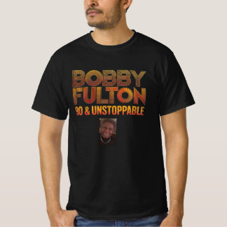 T-shirt Bobby Fulton 90 & Unstoppable