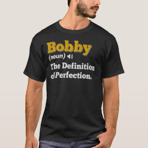 T-shirt Bobby Nom du cadeau Nom de l'anniversaire personna