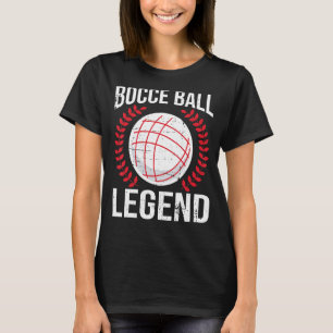 T-shirt Bocce Ball Legend Bocce Ball