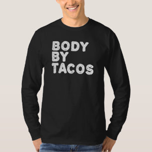 T-shirt Body Par Tacos Amusant Travailler Gym Fitness Idée