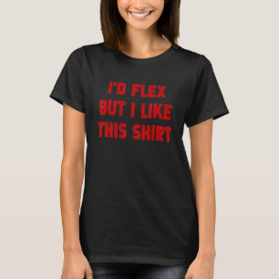 T-shirt Bodybuilding Je Flex Mais J'Aime Ce Fitness Trai
