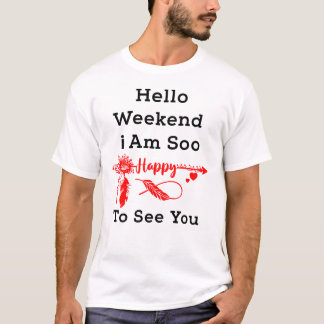 T-shirt "Boho Hello Week-end Heureux de te voir