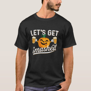 T-shirt Boire Citrouille Lets Se Fat Basse Bière Lover Hal