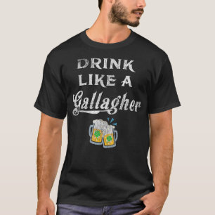 T-shirt Boire comme un Gallagher Jour de la St Patrick drô