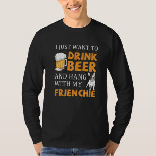 T-shirt Boire De La Bière Et Accrocher Avec Mon Français F