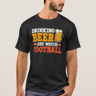 T-shirt Boire De La Bière Et Regarder Le Football