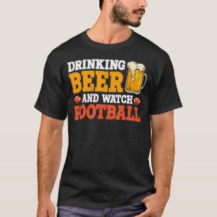 T-shirt Boire De La Bière Et Regarder Le Football