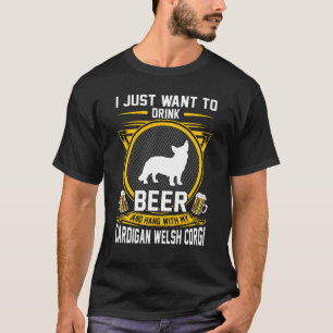 T-shirt Boire de la bière et traîner avec mon Cardigan Wel