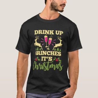 T-shirt Boire Des Grinches C'Est Noël Fête De Noël Drôle