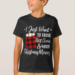 T-shirt Boire du cacao chaud Regarder les films de Noël Bu