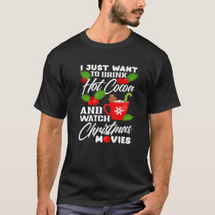 T-shirt Boire du cacao chaud Regarder les films de Noël Fu
