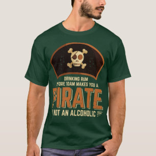 T-shirt Boire Du Rhum Avant 10H Vous Fait Pirate