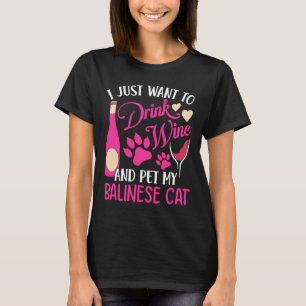T-shirt Boire du vin et animal de compagnie My Balinese Ch
