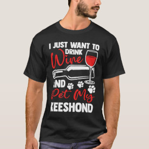 T-shirt Boire du vin et animal de compagnie My Keeshond al