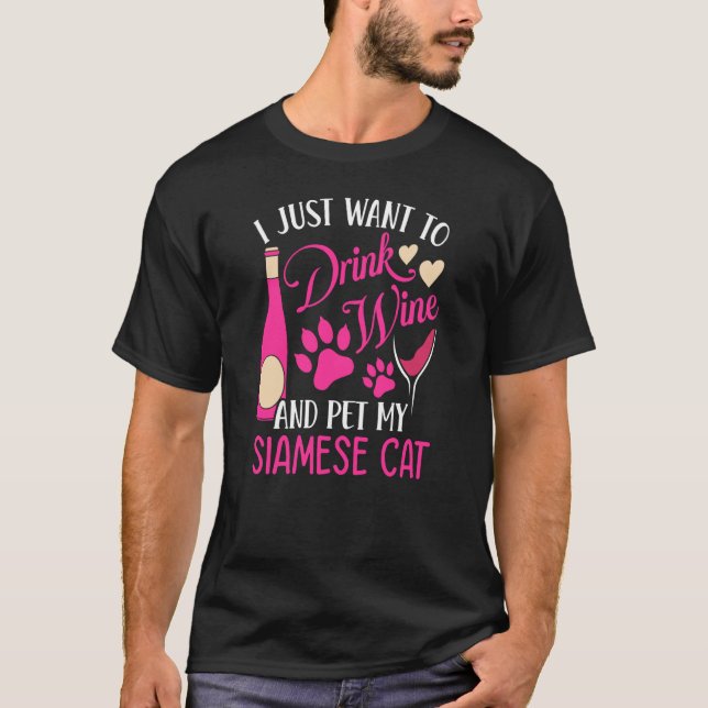 T-shirt Boire du vin et animal de compagnie My Siamese Cha (Devant)