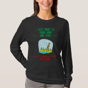 T-shirt Boire Du Vin Et Jerk My Rod, Graphique Humour De P
