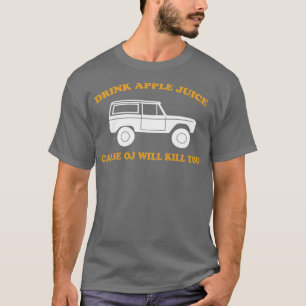 T-shirt Boire Jus De Pomme Cause JO Vous Tuera Drôle