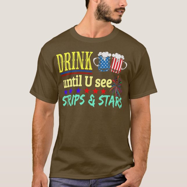 T-shirt Boire jusqu'à ce que vous voyez étoiles drôle 4 ju (Devant)
