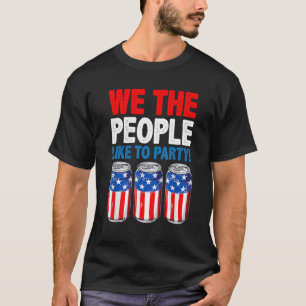 T-shirt Boire Nous Les Gens Aiment Faire La Fête Beer USA 
