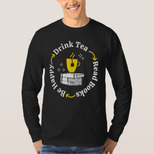 T-shirt Boire Thé Lire Livres Soyez Heureux J'Aime Lire Li