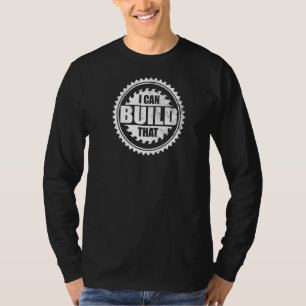 T-shirt Boiseries Et Carpentier Je Peux Construire Cette L