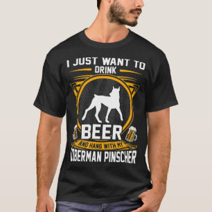 T-shirt Boisson Beer And Hang With My Doberman Pinscher Do