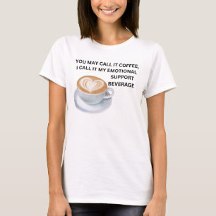 T-shirt Boisson de soutien émotionnel café
