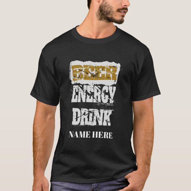 T-shirt Boisson d'énergie de bière personnalisée (Devant)