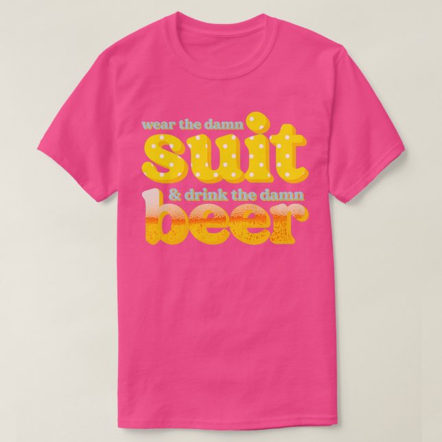 T-shirt Boisson drôle bière porte costume (Design devant)