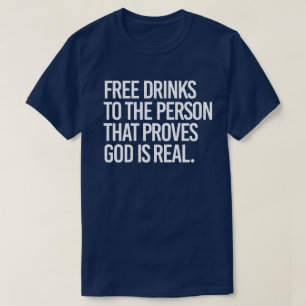 T-shirt Boissons gratuites à la personne qui prouve que Di