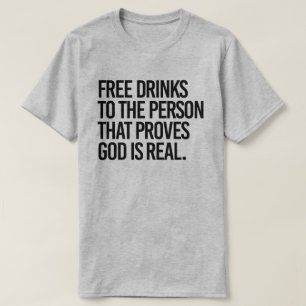 T-shirt Boissons gratuites à la personne qui prouve que Di