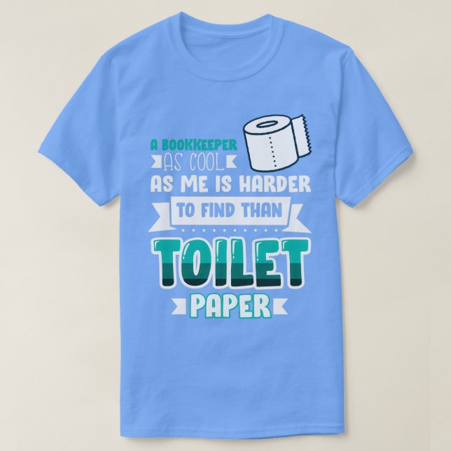 T-shirt Bokkeeper Funny Idée cadeau pour comptable 10 (Design devant)