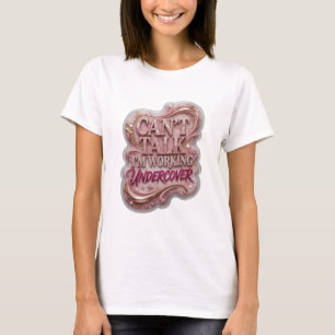 T-shirt Bold Silver NE PEUX PAS PARLER JE TRAVAILLE SOUS C