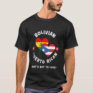 T-shirt Bolivien Porto Ricain Qu'est-ce qu'on n'aime pas C